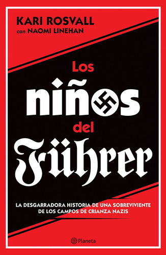 Los niños del Führer, de Rosvall, Kari. Serie Fuera de colección Editorial Planeta México, tapa blanda en español, 2017