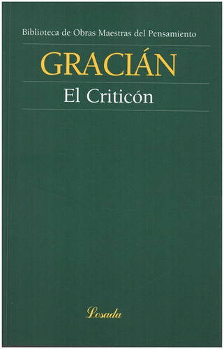 El/ Criticon - Gracian - Losada S.a.         