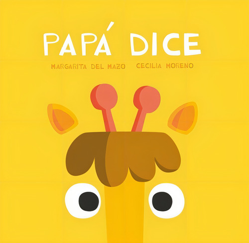 Papãâ Dice, De Del Mazo Fernández, Margarita. Editorial Ediciones Jaguar, Tapa Dura En Español