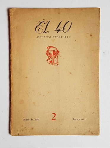 Revista El 40, N2, Miguel Ángel Gomez, Daniel Devoto Y Otros