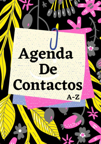 Agenda De Contactos A-z: Libreta De Direcciones Y Telefonos Pequeña, De Amandalin Sebastianes. Editorial Independently Published, Tapa Blanda En Español, 2021