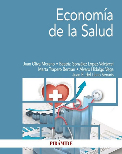 Economãâa De La Salud, De González López-valcárcel, Beatriz. Editorial Ediciones Pirámide, Tapa Blanda En Español