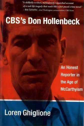 Cbs's Don Hollenbeck, De Loren Ghiglione. Editorial Columbia University Press, Tapa Blanda En Inglés