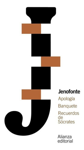 Apologia Banquete Recuerdos De Socrates, De Jenofonte. Alianza Editorial, Tapa Blanda En Español