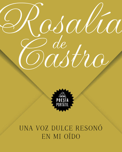 Una Voz Dulce Resono En Mi Oido - Rosalia De Castro