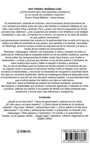 Hoy Tirano Mañana Cain: ¿como Educar Hijos Mas Tolerantes Y