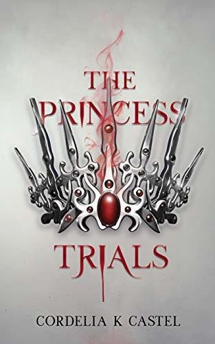 The Princess Trials