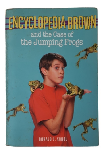 Encyclopedia Brown And The Cases Of The Jumping Frogs / D. S