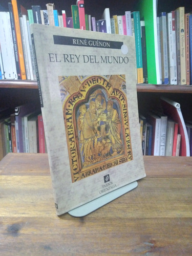 El Rey Del Mundo - Rene Guenon