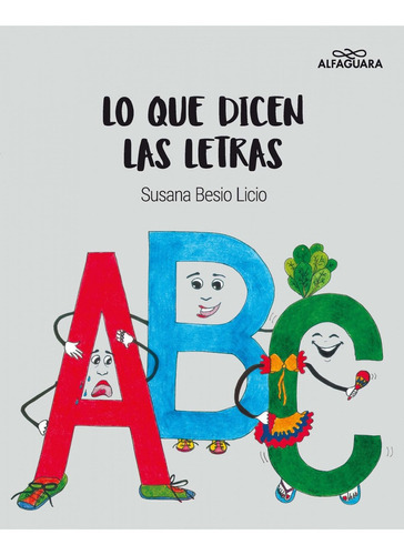 Libro Lo Que Dicen Las Letras /susana Besio Licio