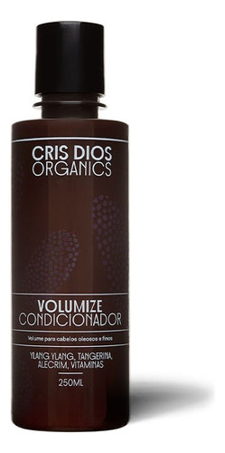 New Condicionador Volumize Cris Dios 250ml Cris Dios Organic