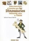 Libro Como Descubri Oel Hombre Que Los Dinosaurios Reinaron 