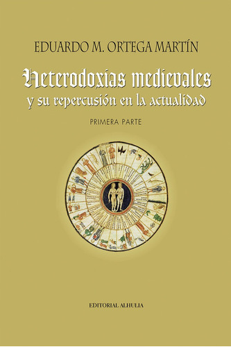 Heterodoxias Medievales Y Su Repercusion En La Actualidad...