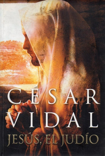 Jesus El Judio Cesar Vidal 