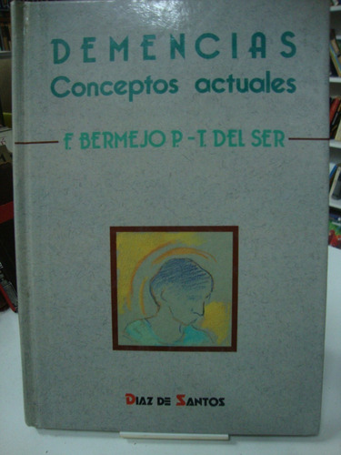 Demencia  Conceptos Actuales  Bermejo  Del Ser