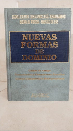 Derecho Nuevas Formas De Dominio (2ed) Highton Lambois Wierz