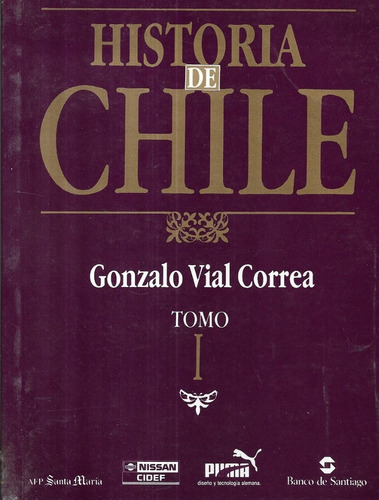 Historia De Chile / Gonzalo Vial Correa / X X I I Tomos