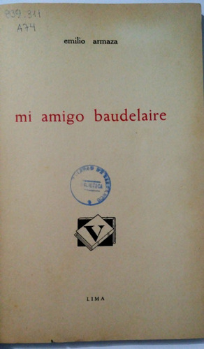 Mi Amigo Baudelaire - Emilio Armaza (1969) Villanueva S.a.