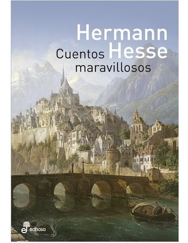 Cuentos Maravillosos. Hermann Hesse. Edhasa