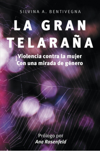 Libro: La Gran Telaraña: Violencia Contra La Mujer Con Una