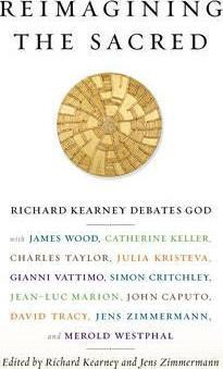 Libro Reimagining The Sacred - Richard Kearney