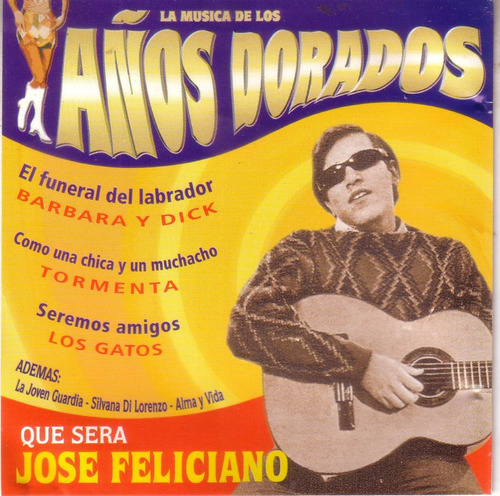 La Musica De Los Años Dorados 60s 70s Jose Feliciano Cd Pvl