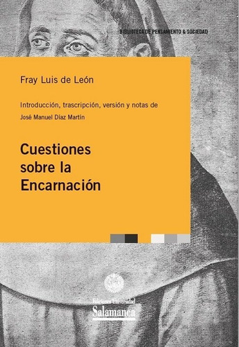 Cuestiones Sobre La Encarnacion - De Leon, Fray Luis