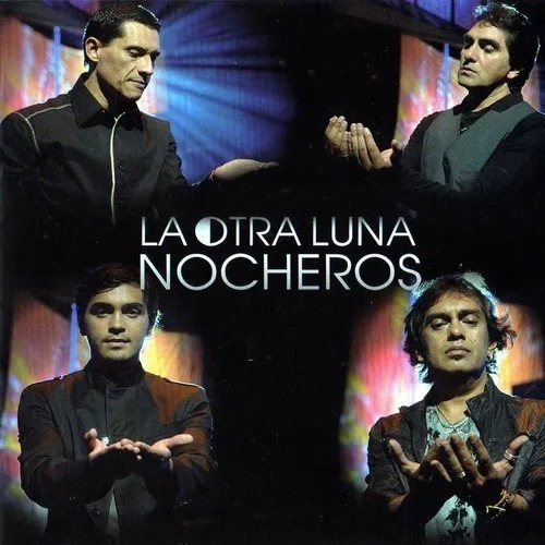 Los Nocheros La Otra Luna En Vivo Gran Rex Cd+dvd