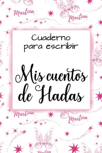 Mis Cuentos De Hadas: Cuaderno Para Escribir Clara Rodriguez