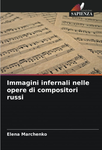 Libro: Immagini Infernali Nelle Opere Di Compositori Russi (