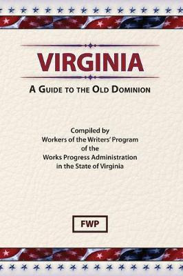 Libro Virginia : A Guide To The Old Dominion - Federal Wr...