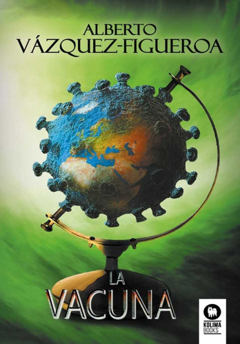 Libro La Vacuna - Vazquez-figueroa, Alberto