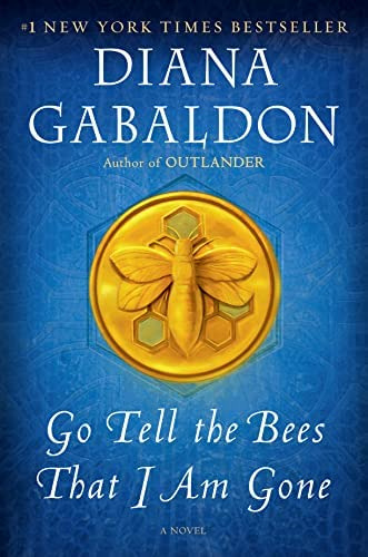 Go Tell The Bees That I Am Gone: A Novel (outlander), De Gabaldon, Diana. Editorial Oem, Tapa Blanda En Inglés
