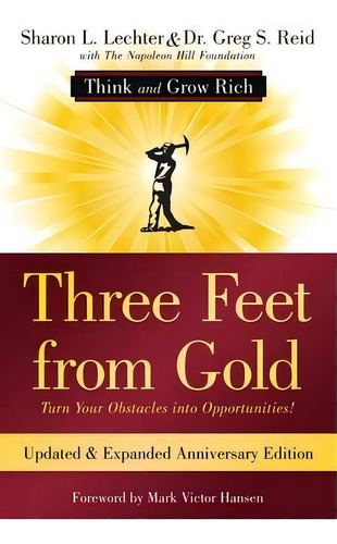 Three Feet From Gold : Turn Your Obstacles Into Opportunities! (think And Grow Rich), De Sharon L Lechter Cpa. Editorial Sound Wisdom, Tapa Blanda En Inglés
