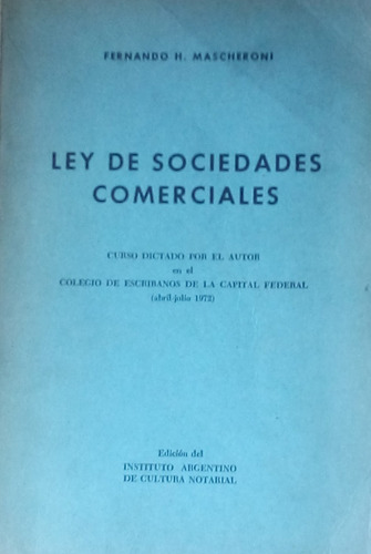 Ley Sociedades Comerciales / Mascheroni / Cultura Notarial