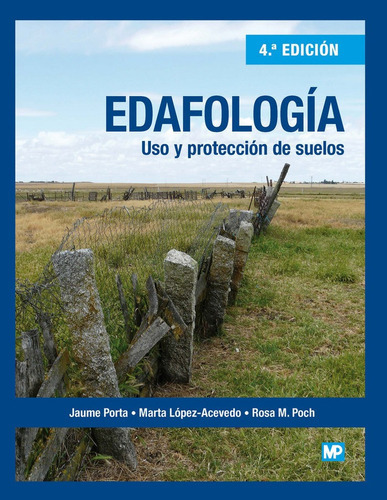 EdafologÃÂa: uso y protecciÃÂ³n de suelos, de LOPEZ-ACEVEDO REGUERIN, MARTA. Editorial Ediciones Mundi-Prensa, tapa blanda en español