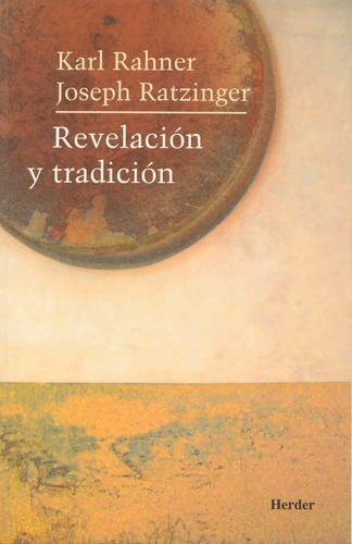 Revelación Y Tradición. Ratzinger Joseph