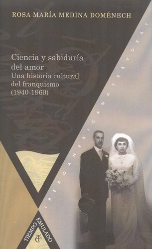 Ciencia Y Sabiduría Del Amor. Una Historia Cultural