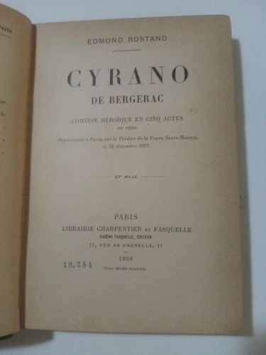Cyrano De Bergerac. Edmond Rostand - 1a. Ed. 1898
