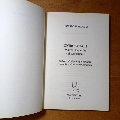 Onirokitsch Walter Benjamin Y El Surrealismo - R. Ibarlucía (Usado)