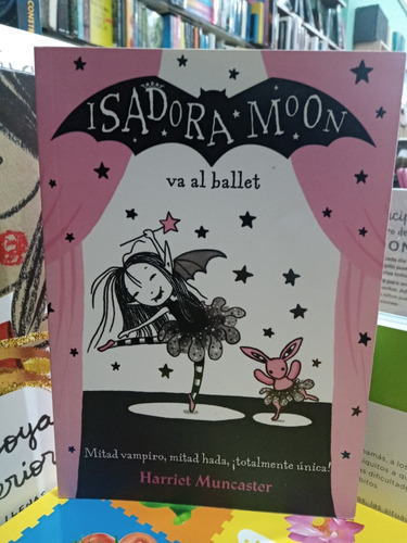 Isadora Moon Va Al Ballet - Nuevo - Devoto