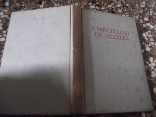 A Miscellany Of Puzzles Mathematical And Otherwise S. Barr