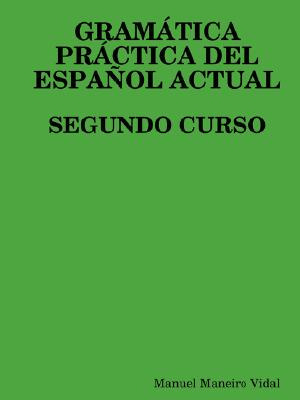 Libro Gramatica Practica Del Espanol Actual. Segundo Curs...