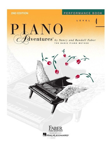 Piano Adventures, The Basic Piano Method: Performance Book, Level 4., De Nancy Faber & Randall Faber., Vol. Level 4. Editorial Faber Piano Adventures, Tapa Blanda En Inglés, 2012