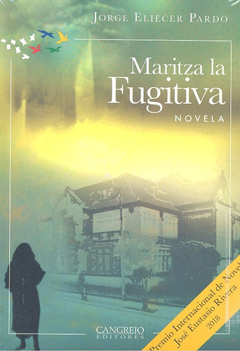 Libro Maritza La Fugitiva Novela - Eliã©cer Pardo, Jorge