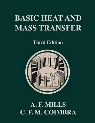 Basic Heat And Mass Transfer - Anthony F Mills