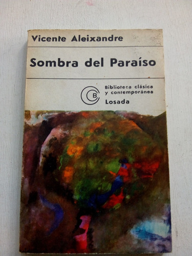 Sombra Del Paraíso De Vicente Aleixandre - Losada (usado)