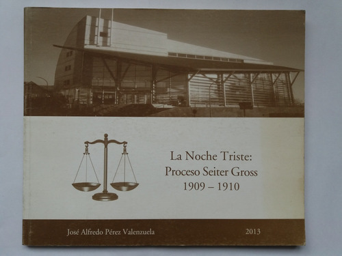 Libro:  La Noche Triste: Proceso Seiter Gross