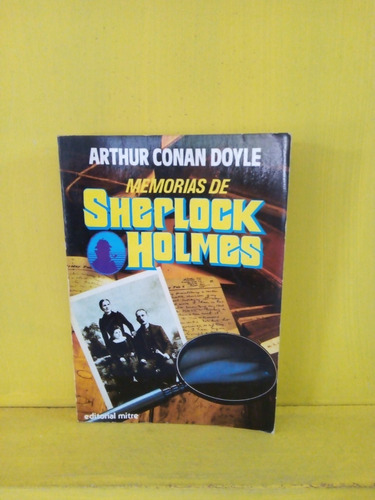 Memorias De Sherlock Holmes. Arthur Conan Doyle