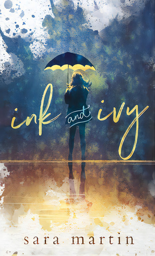 Ink And Ivy, De Martin, Sara. Editorial Lightning Source Inc, Tapa Dura En Inglés